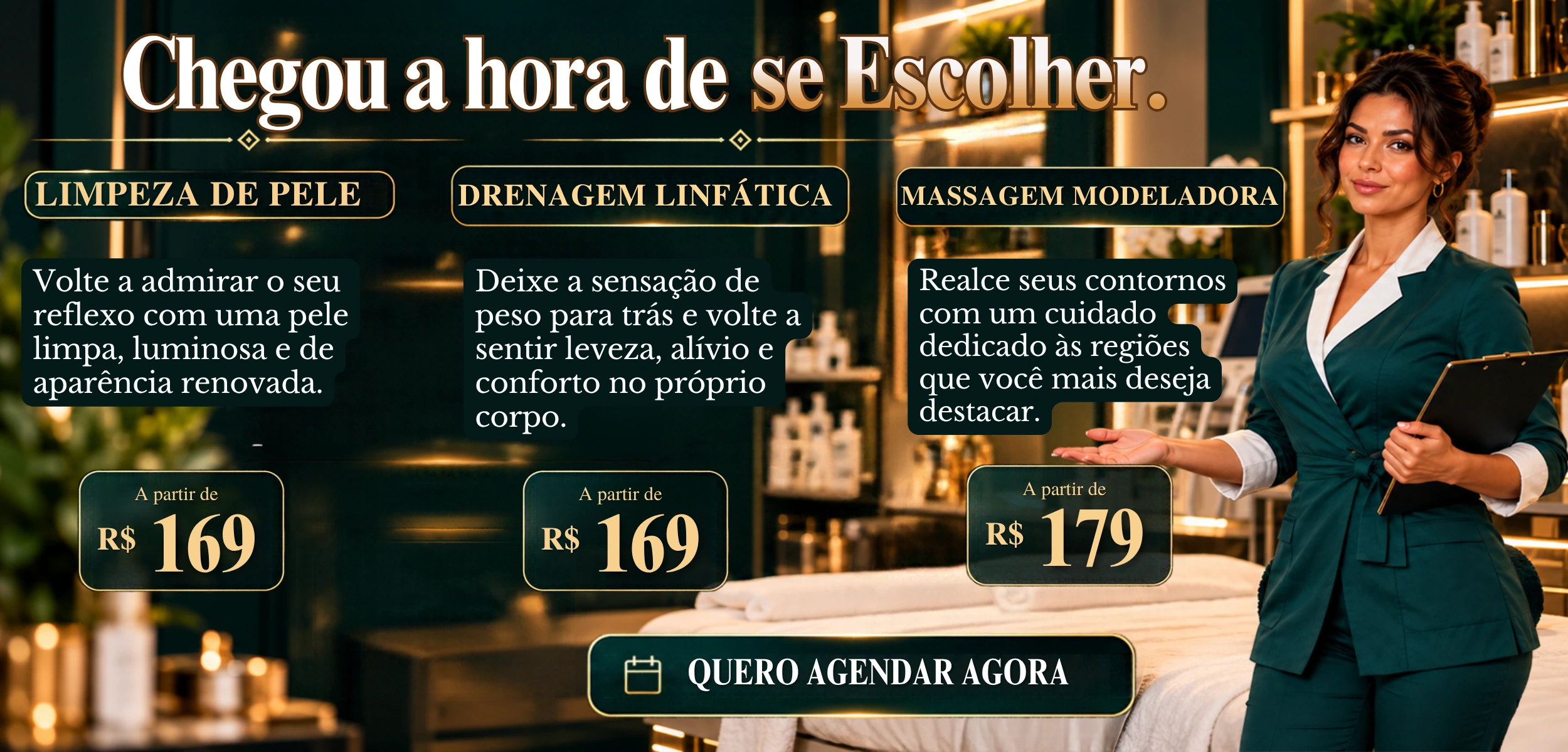 Ofertas demonstrativas de limpeza de pele, drenagem linfática e massagem modeladora.